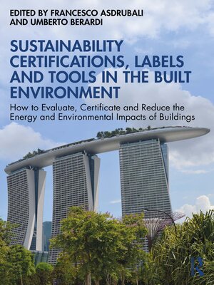 cover image of Sustainability Certifications, Labels and Tools in the Built Environment